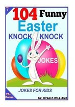 104 Funny Easter Knock Knock Jokes