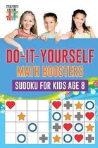 Do-It-Yourself Math Boosters Sudoku for Kids Age 8