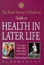 The Royal Society of Medicine Guide to Health in Later Life