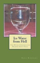 Ice Water from Hell