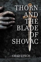 Thorn and The Blade of Shovac