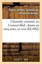 L'Honn te Criminel, Ou l'Amour Filial
