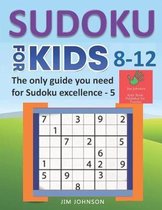 Sudoku for Kids 8-12 - The Only Guide You Need for Sudoku Excellence - 5