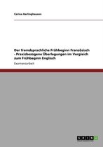 Der Fremdsprachliche Fruhbeginn Franzosisch - Praxisbezogene Uberlegungen Im Vergleich Zum Fruhbeginn Englisch