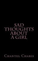 Sad Thoughts About A Girl