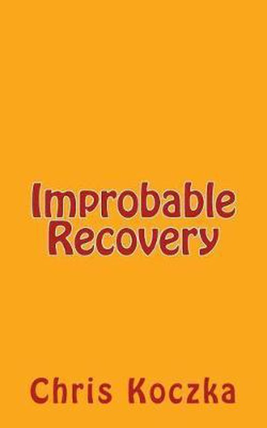 Improbable Recovery