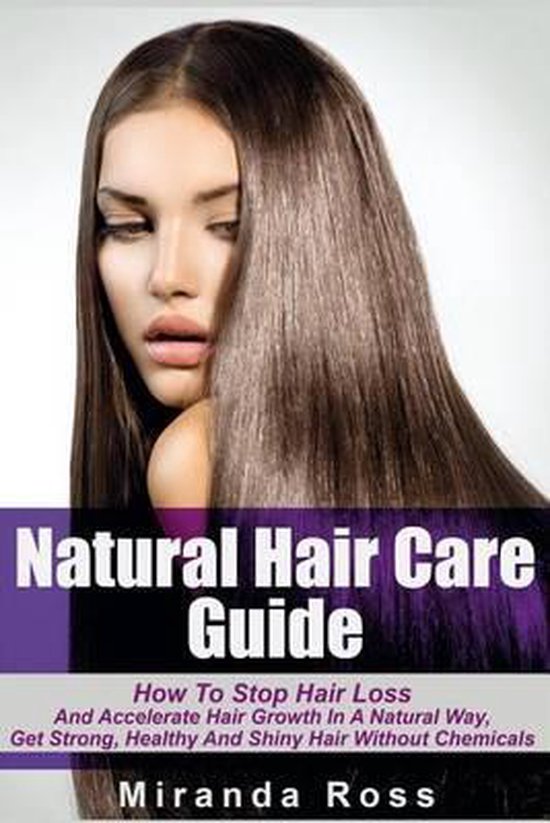 Natural Hair Care Guide, Miranda Ross  9781515169604  Boeken  bol.com