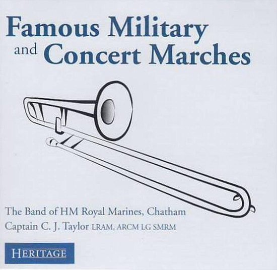 Famous Military And Concert Marches, The Band of HM Royal Marines