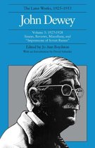 The Collected Works of John Dewey v. 3; 1927-1928, Essays, Reviews, Miscellany, and   Impressions of Soviet Russia