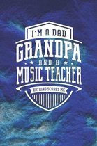 I'm A Dad Grandpa & A Music Teacher Nothing Scares Me