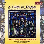 A Time of Peace / Drinkell, Choir of Belfast Cathedral
