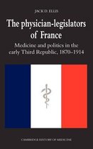Cambridge Studies in the History of Medicine-The Physician-Legislators of France