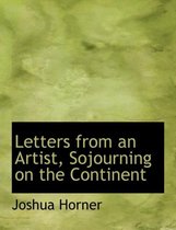 Letters from an Artist, Sojourning on the Continent