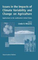 Issues in the Impacts of Climate Variability and Change on Agriculture