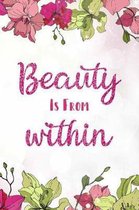 Beauty Is From Within