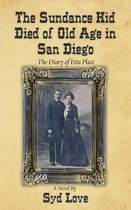 The Sundance Kid Died of Old Age in San Diego