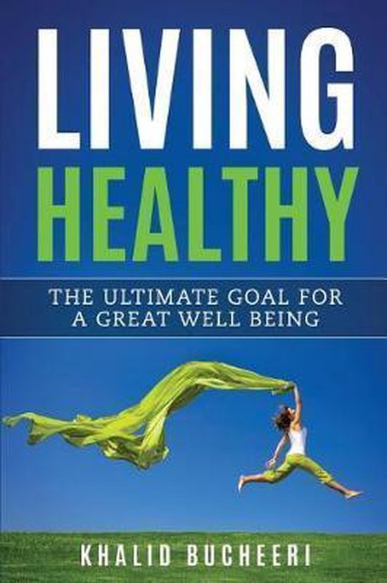 Living Healthy, Khalid Bucheeri 9781728748849 Boeken