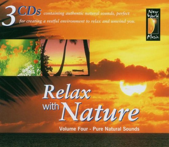 Relax With Nature - Vol 4, Natural Sounds | CD (album) | Muziek | bol