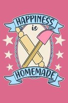 Happiness is Homemade