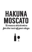 Hakuna Moscato