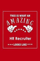 This is What an Amazing HR Recruiter Look Like