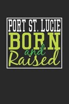 Port St. Lucie Born And Raised