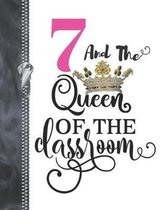 7 And The Queen Of The Classroom