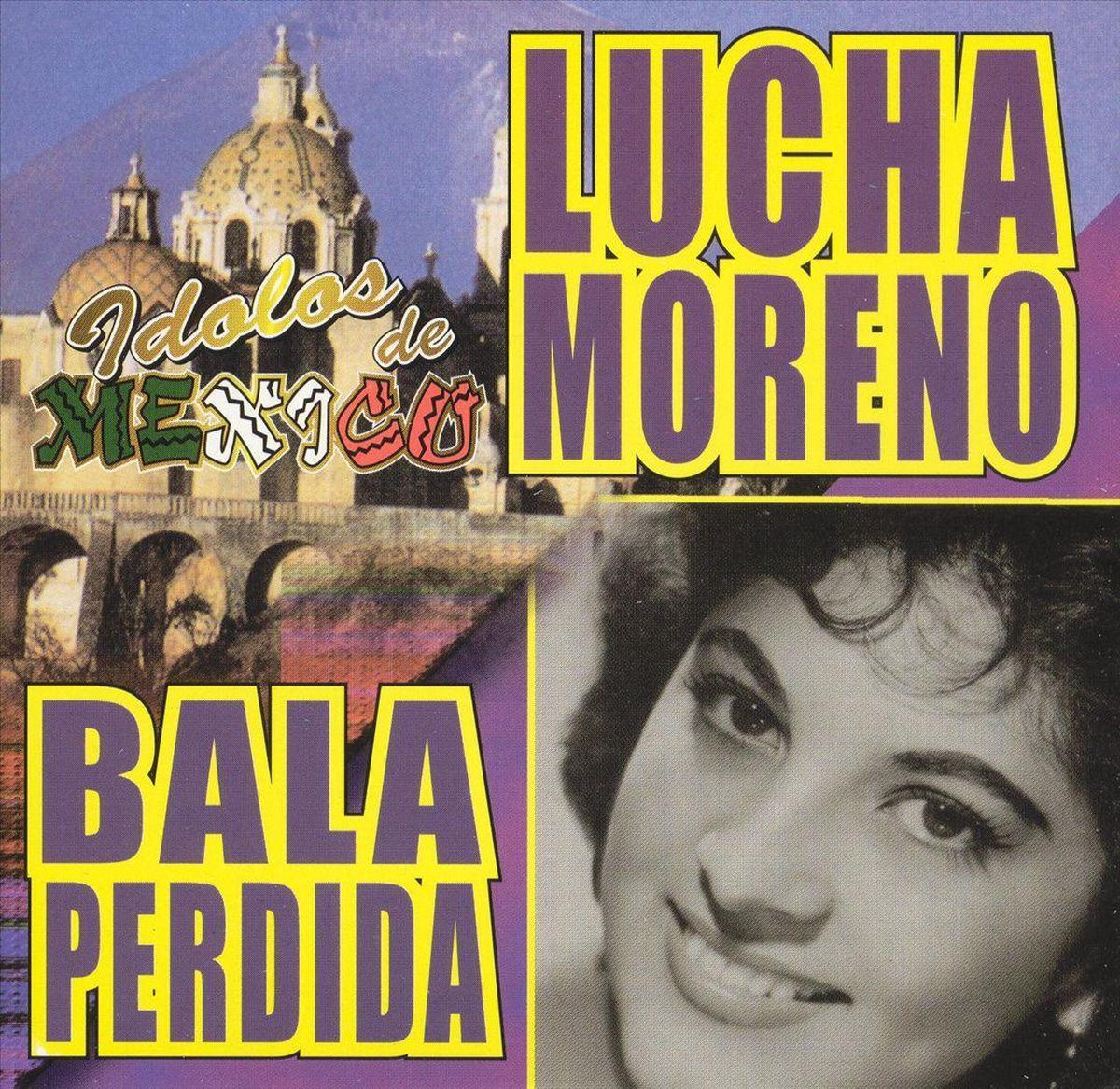 Idolos de Mexico: Bala Perdida