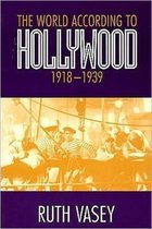 The World According To Hollywood,1918-1939