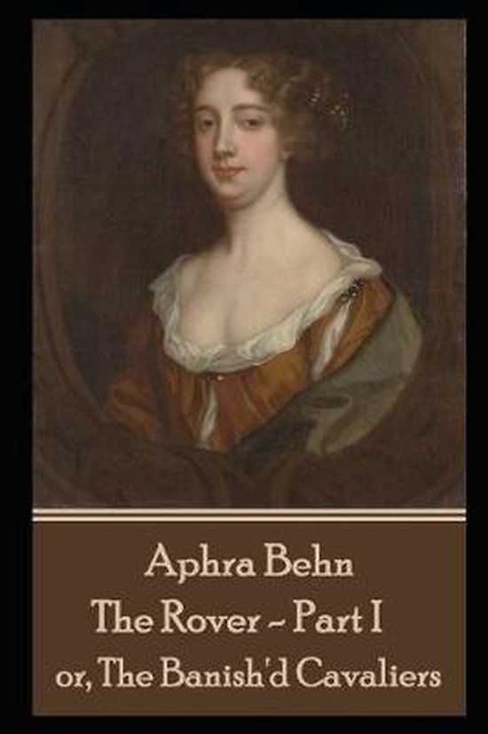 Aphra Behn The Rover Part I, Aphra Behn 9781079207057 Boeken