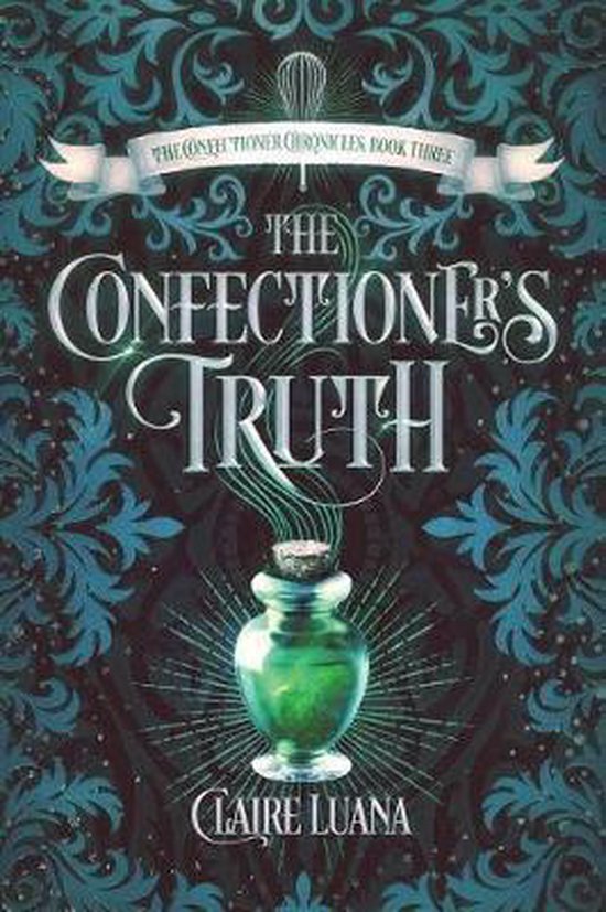 Confectioner Chronicles-The Confectioner's Truth - cover