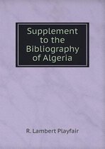 Supplement to the Bibliography of Algeria