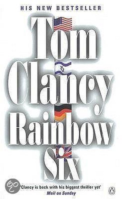 Couverture du livre Rainbow Six avec le texte 'HIS NEW BESTSELLER', 'Tom Clancy Rainbow Six' et des drapeaux d'Amérique, d'Israël, d'Allemagne et du Royaume-Uni.
