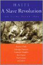 Haiti, a Slave Revolution