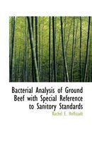 Bacterial Analysis of Ground Beef with Special Reference to Sanitory Standards