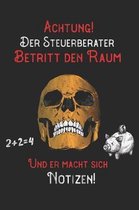 Achtung! Der Steuerberater betritt den Raum und er macht sich Notizen