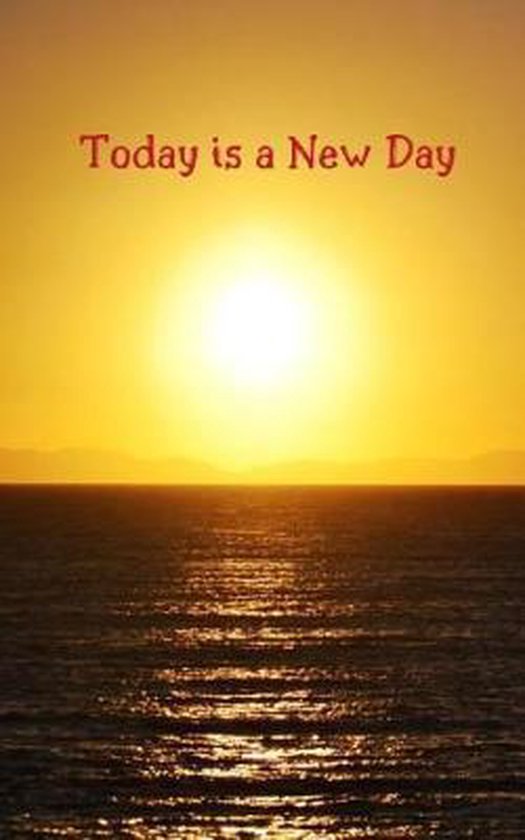 Today is a New Day, Love To Write | 9781072913238 | Boeken | bol.com