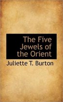 The Five Jewels of the Orient