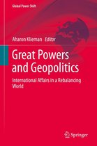 Global Power Shift - Great Powers and Geopolitics
