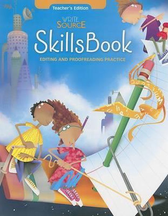 Write Source Skills Book: Editing and Proofreading Practice ...