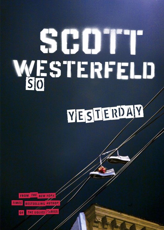 Boekcover: "SO YESTERDAY" van Scott Westerfeld. Een paar schoenen hangt aan draden voor een donkere hemel.