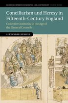 Cambridge Studies in Medieval Life and Thought: Fourth Series - Conciliarism and Heresy in Fifteenth-Century England