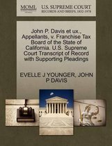John P. Davis Et Ux., Appellants, V. Franchise Tax Board of the State of California. U.S. Supreme Court Transcript of Record with Supporting Pleadings