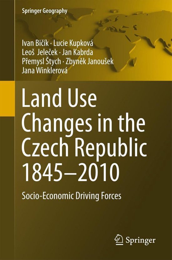 Springer Geography Land Use Changes in the Czech Republic 18452010