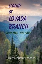 Legend of Lovada Branch: Book One