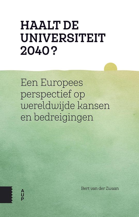 Haalt de universiteit 2040? - Bert van der Zwaan | Northernlights300.org