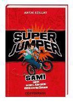 Die Super Jumper 02. Sami - Der Schlangenbeschwörer