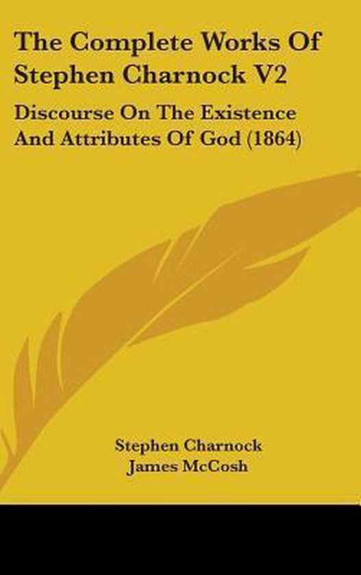 The Complete Works of Stephen Charnock V2, Stephen Charnock ...
