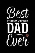 Best Pyrenean Shepherd Dad Ever