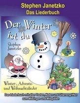 Der Winter ist da - 20 Winter-, Advents- und Weihnachtslieder für Kinder
